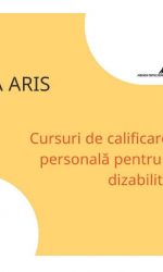 INVITAȚIE PARTICIPARE – ACADEMIA ARIS – Cursuri de calificare și dezvoltare personală petnru persoane cu dizabilități