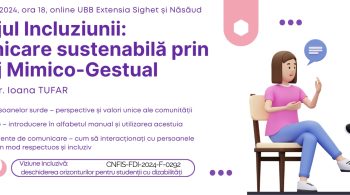 banner - Limbajul Incluziunii: Comunicare Sustenabilă prin Limbaj Mimico-Gestual